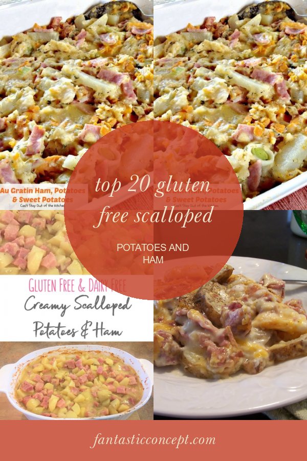 Top 20 Gluten Free Scalloped Potatoes and Ham Home, Family, Style and